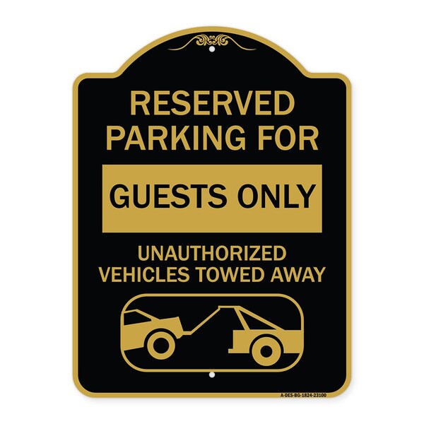 Reserved Parking for Guests Only Unauthorized Vehicles Towed Away With Tow Away Grap, BG-1824-23100